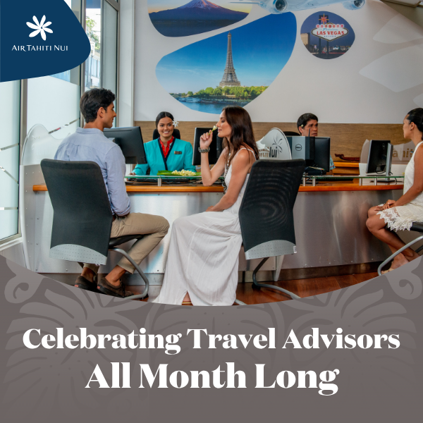 Travel Advisor Appreciation Month
